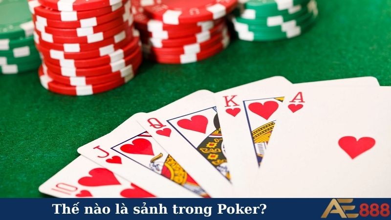Cách đánh sảnh trong Poker "bách phát bách trúng" cho newbie 4 Thế nào là sảnh trong Poker?