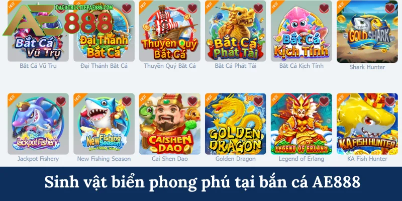 Bắn cá AE888 - Khai phá đại dương nhận thưởng khủng 5 Sinh vật biển phong phú tại bắn cá AE888