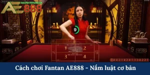 Cách chơi Fantan